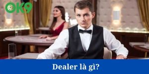 Dealer là gì