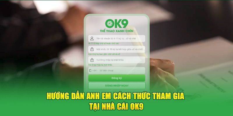 Quy trình cơ bản để hội viên đăng nhập OK9